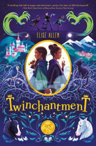 Title: Twinchantment (Twinchantment Series #1), Author: Elise Allen