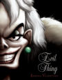 Evil Thing: A Tale of That De Vil Woman (Villains Series #7)