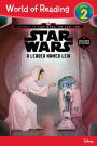 Journey to Star Wars: The Last Jedi: A Leader Named Leia (World of Reading Series: Level 2)