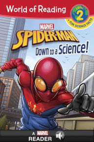 Title: World of Reading: Spider-Man Down to a Science!, Author: Marvel Press Book Group