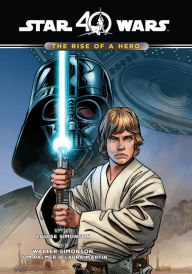 Title: Star Wars: The Rise of a Hero, Author: Louise Simonson