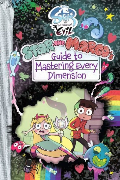 Star and Marco's Guide to Mastering Every Dimension (Star vs. the Forces of Evil Series)