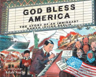 Title: God Bless America: The Story of an Immigrant Named Irving Berlin, Author: Adah Nuchi