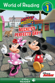 Title: Mickey and the Roadster Racers: Mickey's Perfecto Day (World of Reading Series: Level 1), Author: Disney Books
