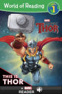 Thor: This is Thor (World of Reading Series: Level 1)