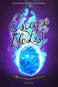 Title: Escape from the Isle of the Lost (Descendants Series #4), Author: Melissa de la Cruz
