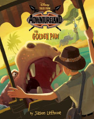 Title: Tales from Adventureland: The Golden Paw, Author: Jason Lethcoe