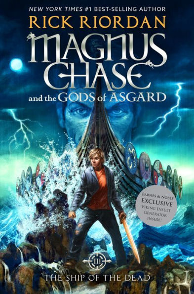 The Ship of the Dead (B&N Exclusive Edition) (Magnus Chase and the Gods of Asgard Series #3)