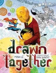 Title: Drawn Together, Author: Minh Lê