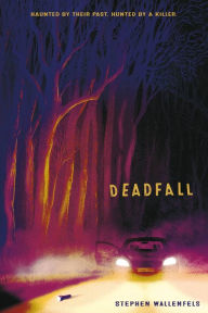 Title: Deadfall, Author: Stephen Wallenfels