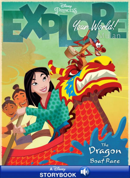 Explore Your World: Mulan: The Dragon Boat Race