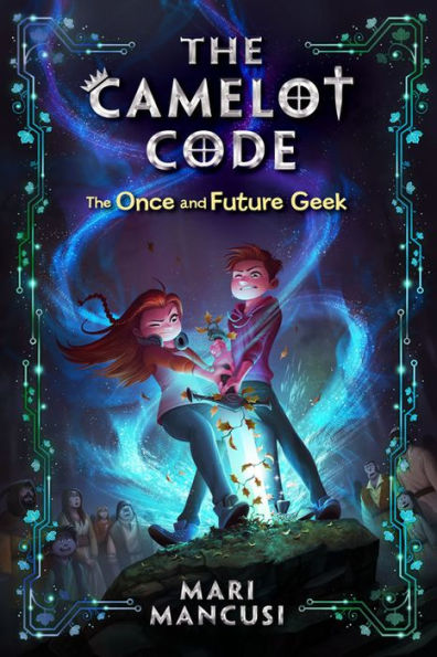 The Camelot Code: Once and Future Geek