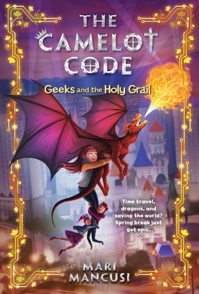 The Camelot Code: Once and Future Geek