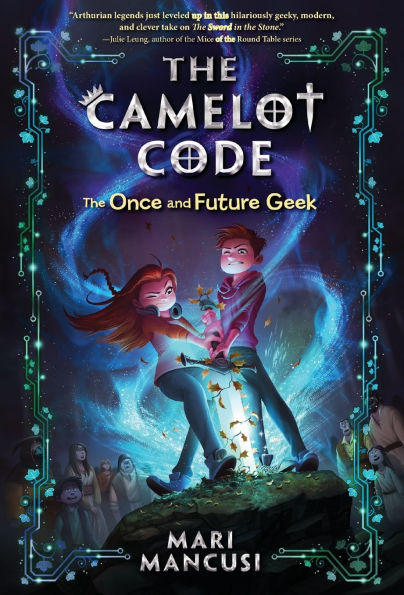 The Camelot Code: Once and Future Geek