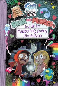 Title: Star and Marco's Guide to Mastering Every Dimension (B&N Exclusive Edition) (Star vs. the Forces of Evil Series), Author: Amber Benson