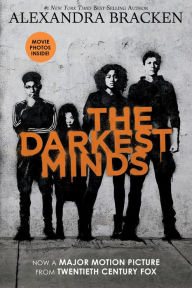Title: The Darkest Minds (Darkest Minds Series #1) (Movie Tie-In Edition), Author: Alexandra Bracken