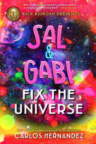 Sal and Gabi Fix the Universe (A Sal and Gabi Novel, Book 2)