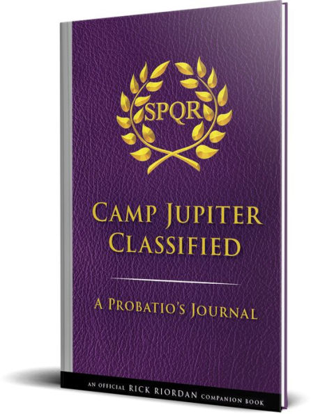 Camp Jupiter Classified: A Probatio's Journal: An Official Rick Riordan Companion Book (Trials of Apollo Series)