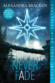 Title: Never Fade (Bonus Content) (Darkest Minds Series #2), Author: Alexandra Bracken