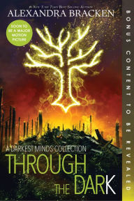 Title: Through the Dark (Bonus Content), Author: Alexandra Bracken