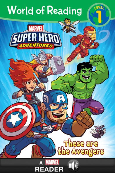 Marvel Super Hero Adventures: These are the Avengers (World of Reading: Level 1)