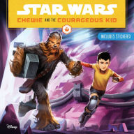 Title: Star Wars: Chewie and the Courageous Kid: A Star Wars Read Along, Author: Lucasfilm Press