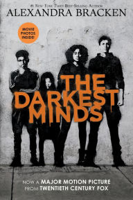 Title: The Darkest Minds (Movie Tie-In Edition), Author: Alexandra Bracken