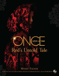 Title: Once Upon a Time Red's Untold Tale, Author: Wendy Toliver