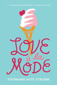 Title: Love à la Mode, Author: Stephanie Kate Strohm