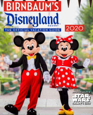 Title: Birnbaum's 2020 Disneyland Resort: The Official Vacation Guide, Author: Birnbaum Guides