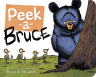 Title: Peek-a-Bruce, Author: Ryan T. Higgins