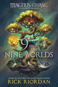 9 from the Nine Worlds (Magnus Chase and the Gods of Asgard Series)