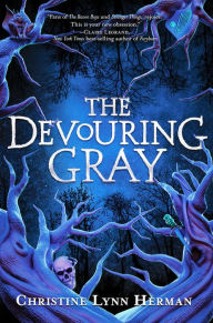 Title: The Devouring Gray, Author: C. L. Herman