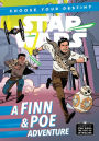 Journey to Star Wars: The Rise of Skywalker: A Finn & Poe Adventure (Star Wars Choose Your Destiny Series)