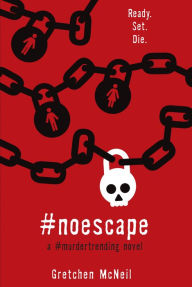 Title: #NoEscape, Author: Gretchen McNeil