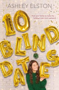 Title: 10 Blind Dates, Author: Ashley Elston