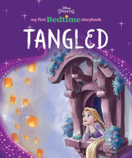 Title: My First Disney Princess Bedtime Storybook: Tangled, Author: Disney Books