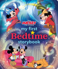 Title: My First Mickey Mouse Bedtime Storybook, Author: Disney Books