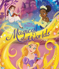 Free books public domain downloads Disney Princess Magical Worlds 9781368045223 RTF in English by 