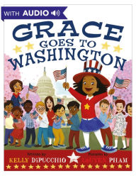 Title: Grace Goes to Washington, Author: Kelly DiPucchio