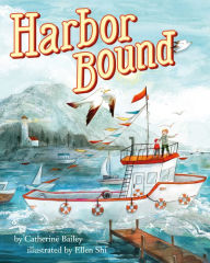 Title: Harbor Bound, Author: Catherine Bailey