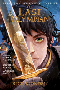 Title: Percy Jackson and the Olympians: The Last Olympian: The Graphic Novel, Author: Rick Riordan