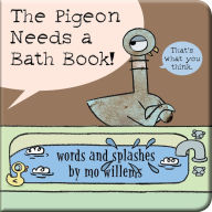 Title: The Pigeon Needs a Bath Book!, Author: Mo Willems