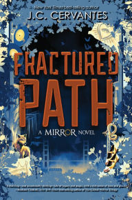 Download of free books for kindle Fractured Path (The Mirror, Book 3) by J. C. Cervantes 9781368046404