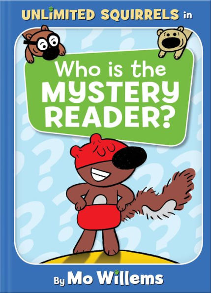 Who Is the Mystery Reader? (Unlimited Squirrels Series #2)