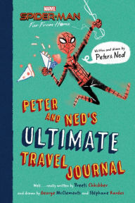 Ipad download epub ibooks Spider-Man: Far From Home: Peter and Ned's Ultimate Travel Journal English version 9781368046985 by Preeti Chhibber, George McClements, Stephane Kardos 