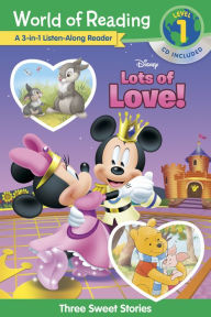 Title: World of Reading: Disney's Lots of Love Collection 3-in-1 Listen Along Reader-Level 1: 3 Sweet Stories, Author: Disney Books