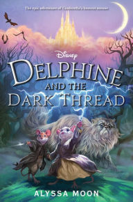 Download ebook free Delphine and the Dark Thread FB2 9781368048330 (English literature) by 