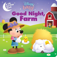 Good Night, Farm: A Lift-the-Flap Book (Disney Baby)