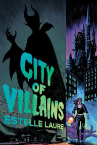 Title: City of Villains-City of Villains, Book 1, Author: Estelle Laure